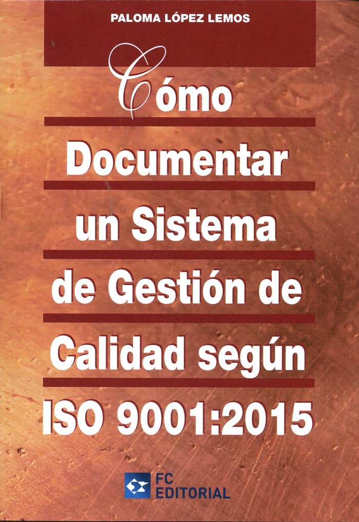 Cómo documentar un sistema de gestión de calidad según ISO 9001:2015