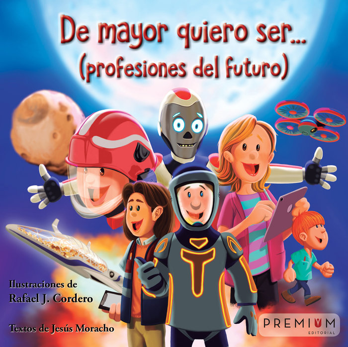 De mayor quiero ser... Profesiones del futuro