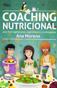 COACHING NUTRICIONAL PARA FLEXIVEGETARIANOS, VEGETARIANOS Y CRUDIVEGANOS