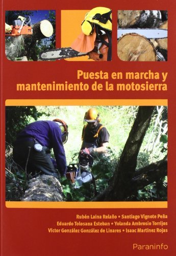 Puesta en marcha y mantenimiento de la motosierra