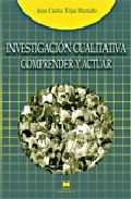 Investigación cualitativa: comprender y actuar