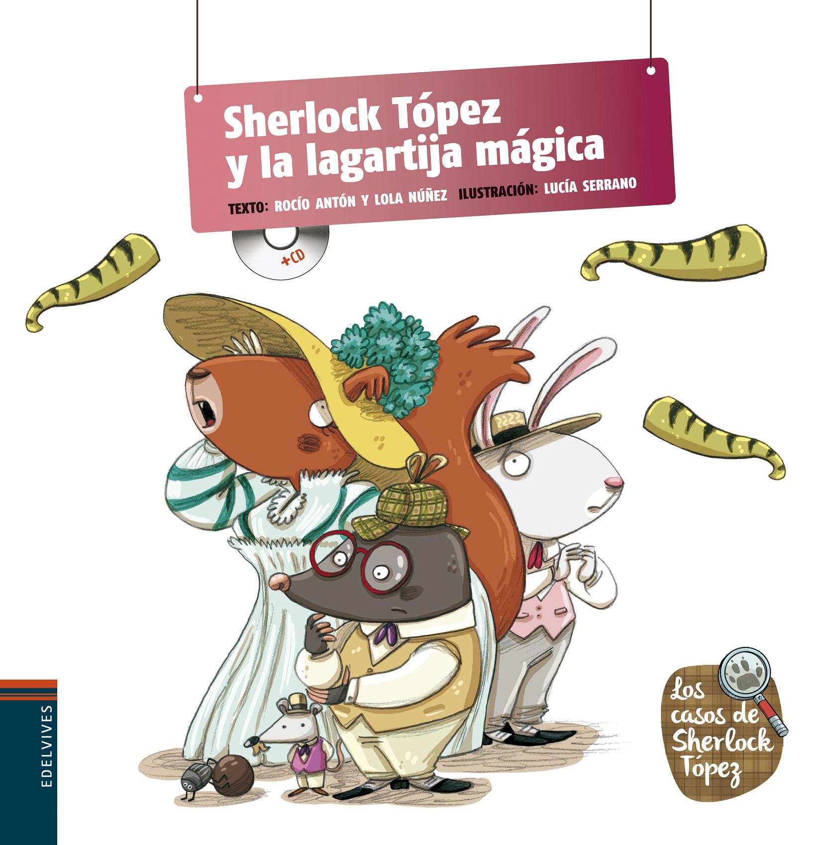 Sherlock Tópez y la lagartija mágica (con CD)