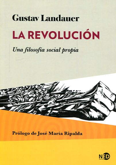 La Revolución: una filosofía social propia