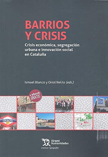 Barrios y crisis. Crisis económica, segregación urbana e innovación social en Cataluña