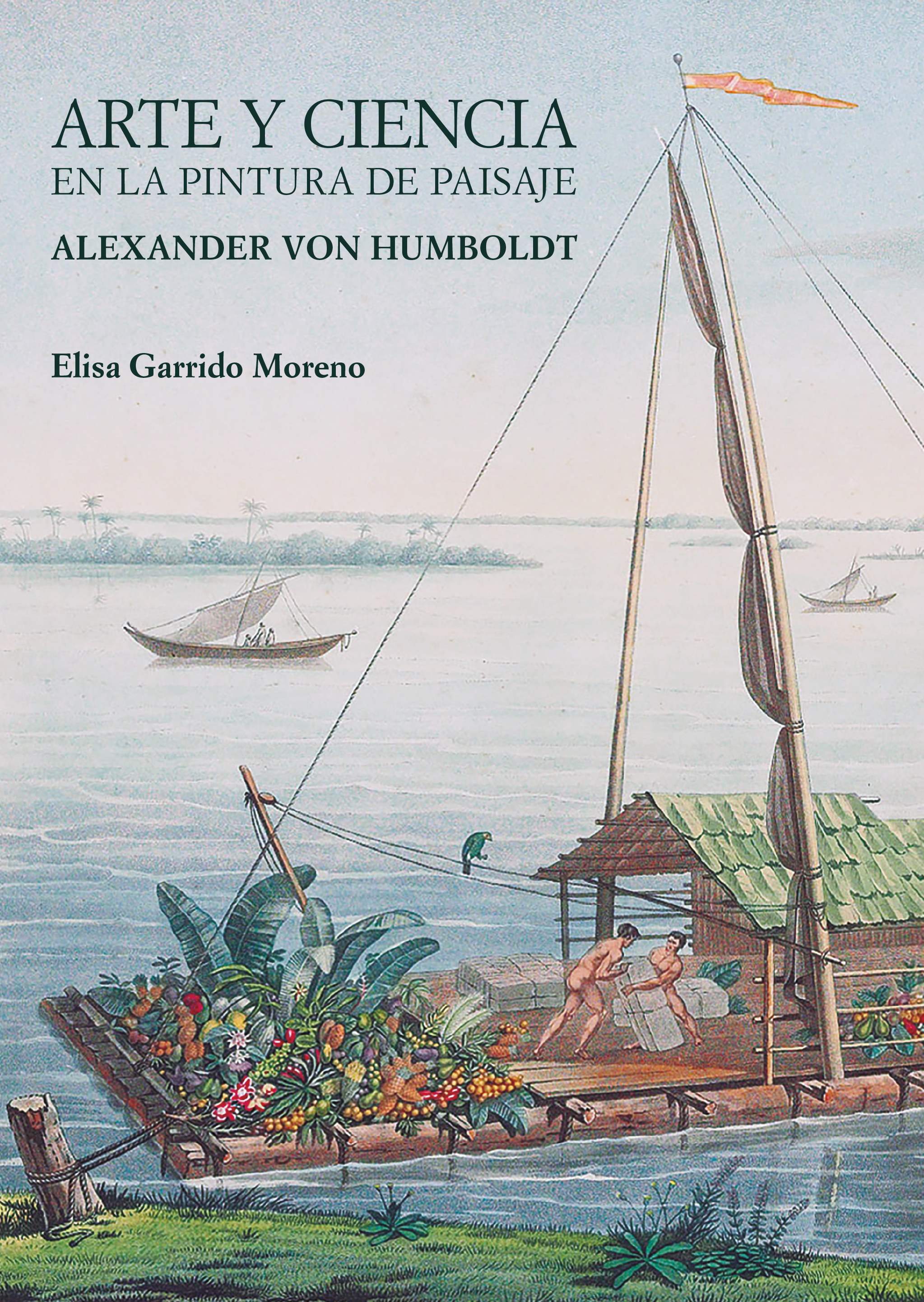 Arte y ciencia en la pintura de paisaje. Alexander von Humboldt