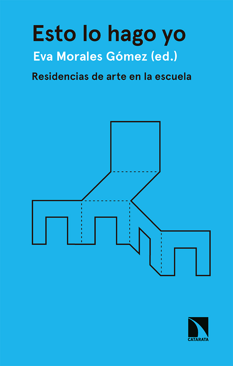 Esto lo hago yo. Residencias de arte en la escuela