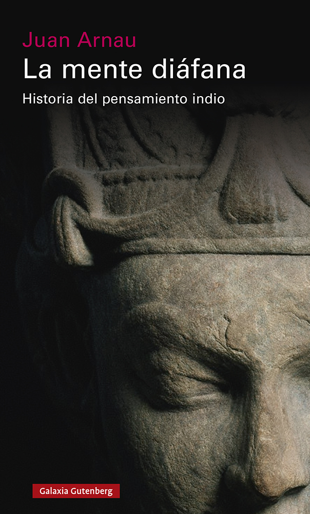 La mente diáfana. Historia del pensamiento indio