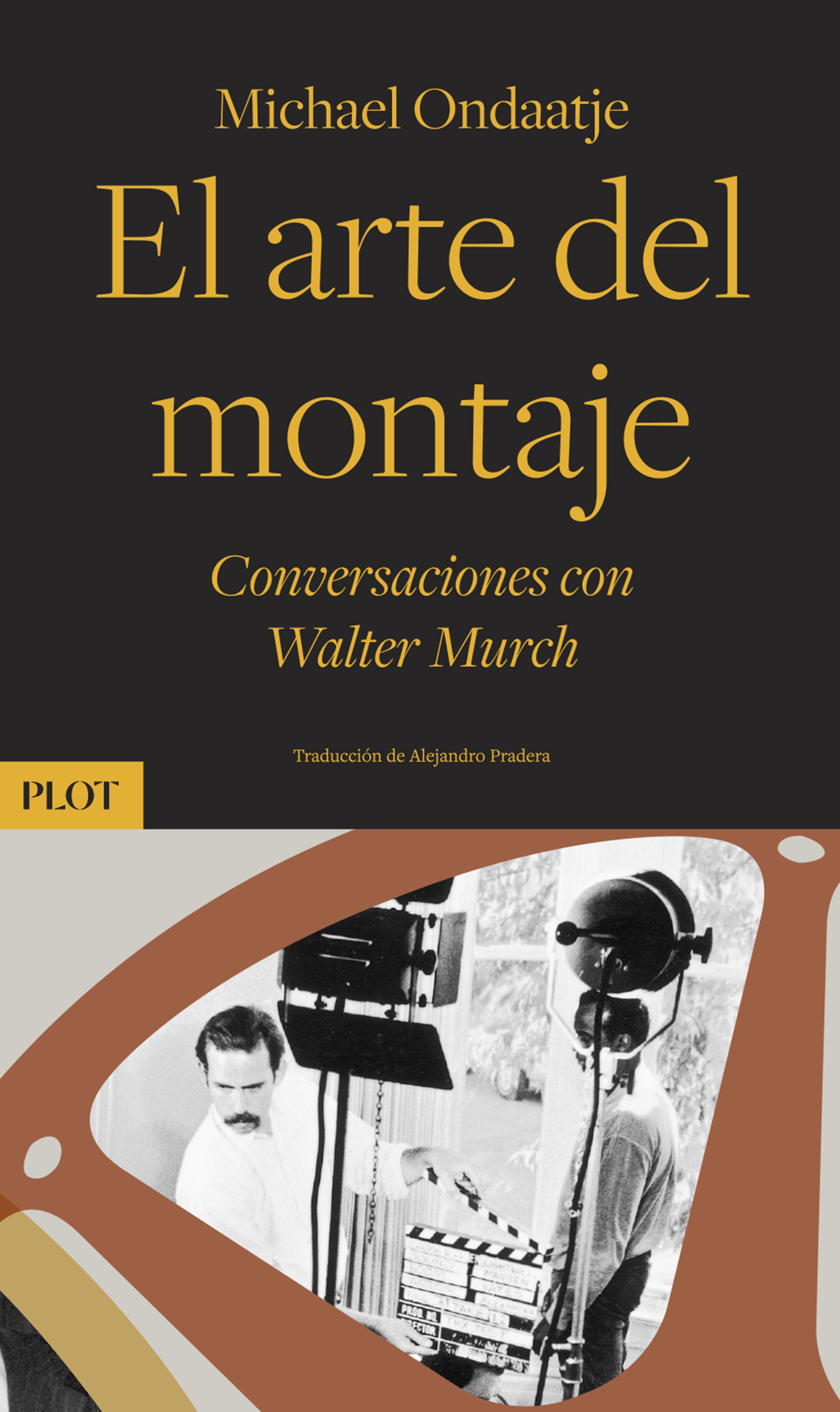 El arte del montaje. Conversaciones con Walter Murch