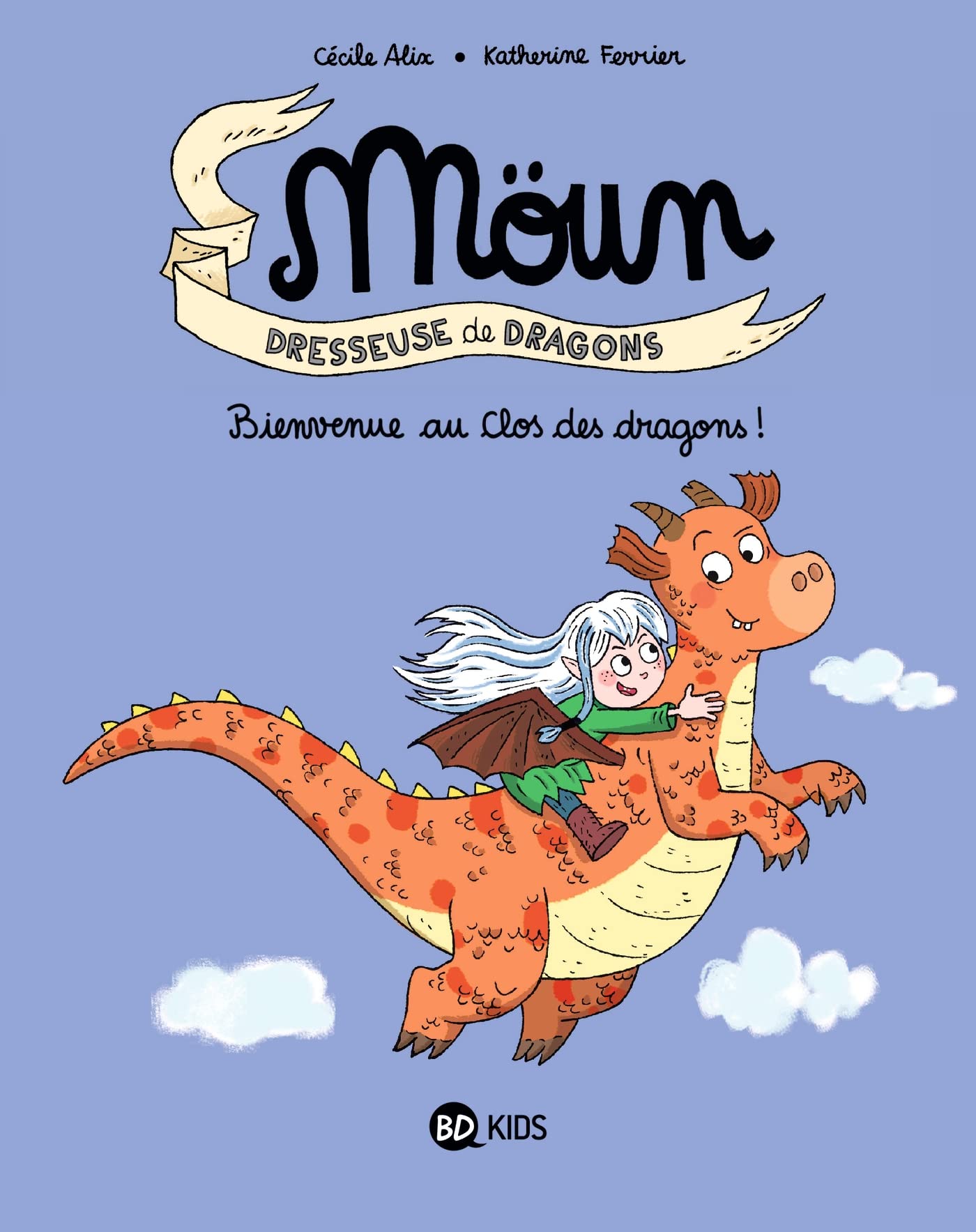 Möun Dresseuse de Dragons - Bienvenue au clos des dragons! - Tome 1