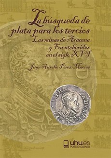 LA BUSQUEDA DE PLATA PARA LOS TERCIOS