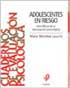 Adolescentes en riesgo. Identificación y orientación psicológica