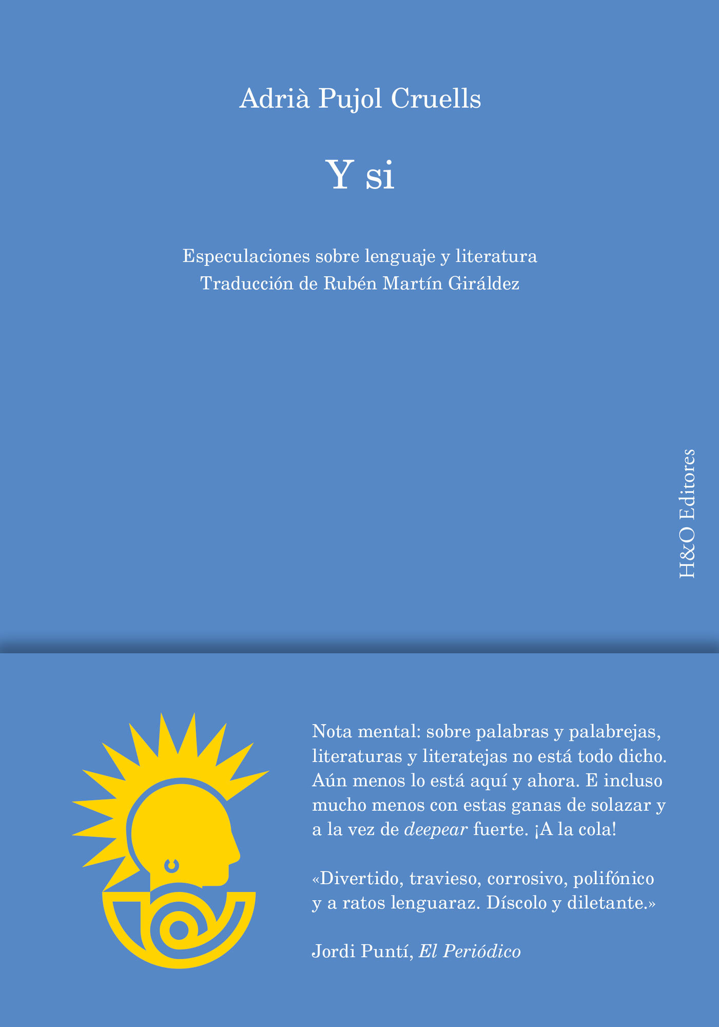 Y si: especulaciones sobre lenguaje y literatura