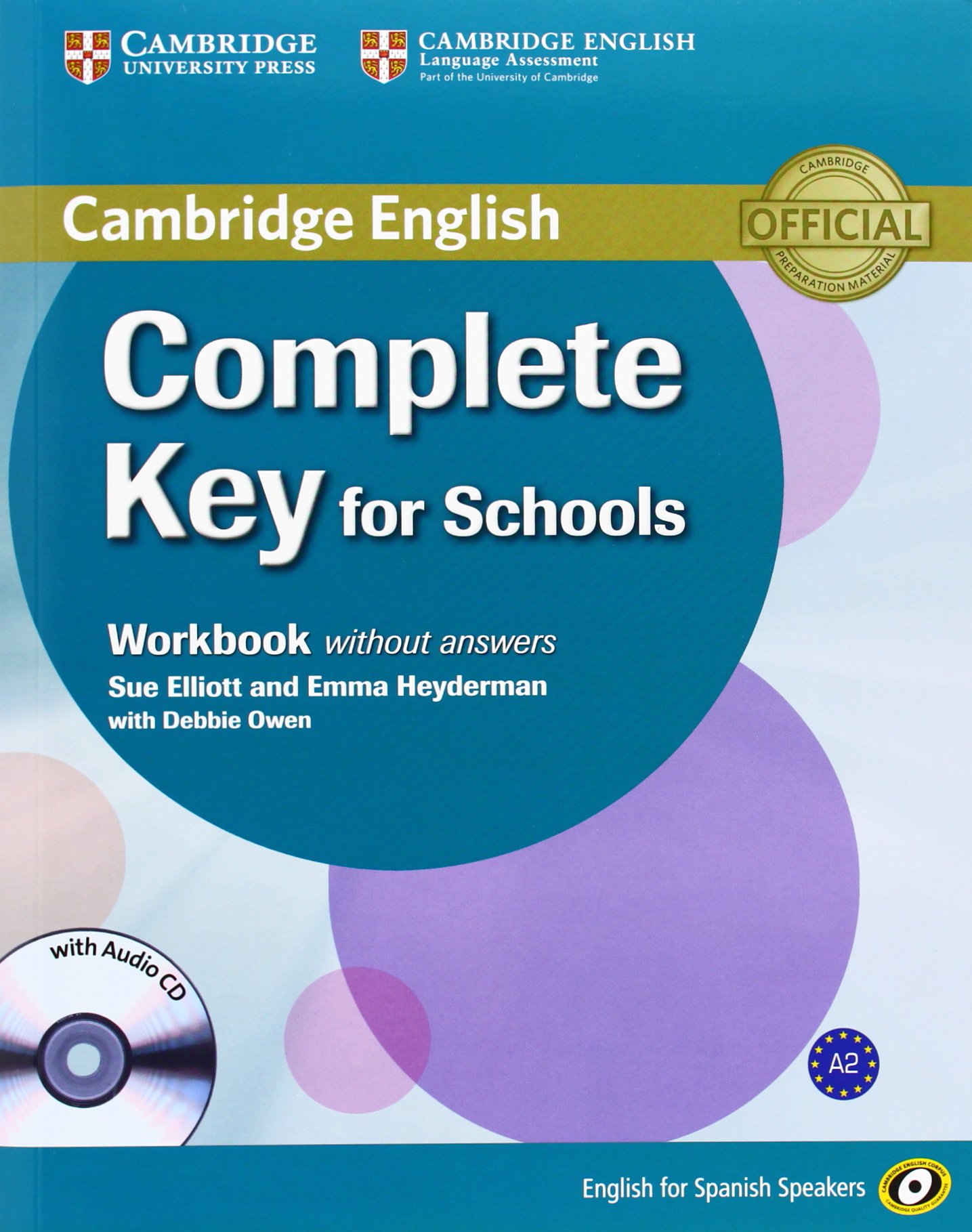 Complete Key for Schools (English for Spanish Speakers) Workbook without answers with Audio CD