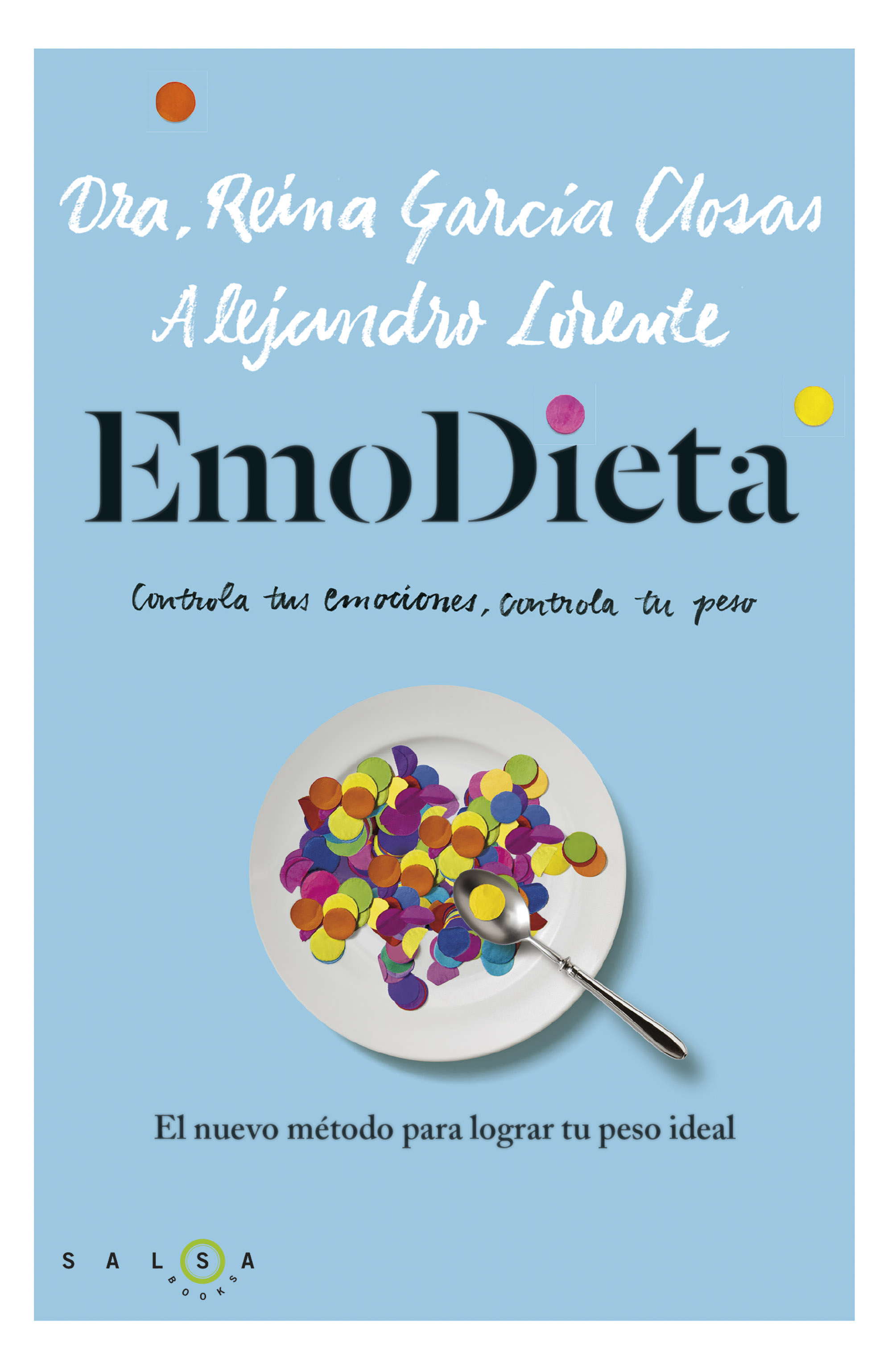 EmoDieta. El nuevo método para lograr tu peso ideal