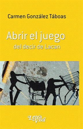 Abrir el juego de decir Lacan