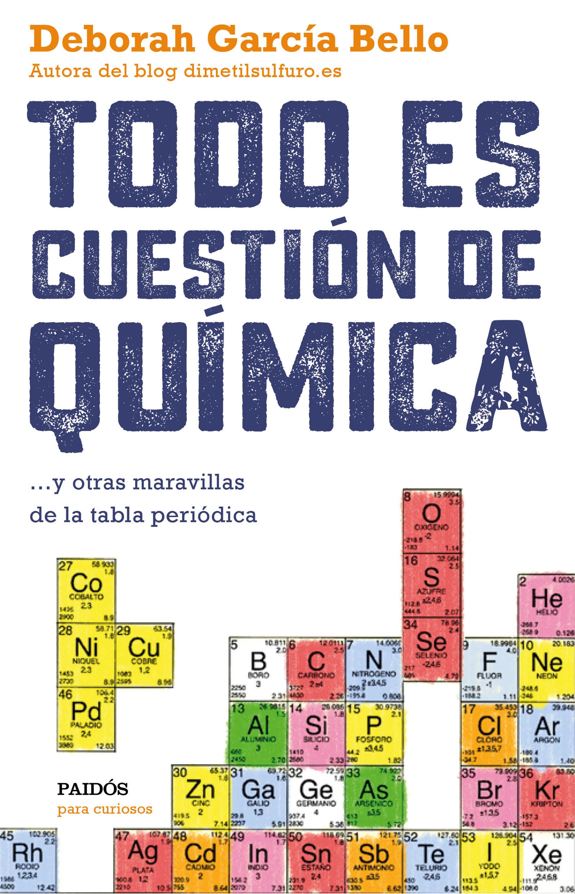 Todo es cuestión de química... y otras maravillas de la tabla periódica