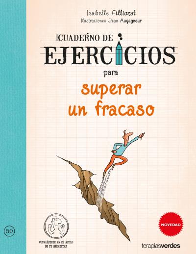 Cuaderno de ejercicios para superar un fracaso.