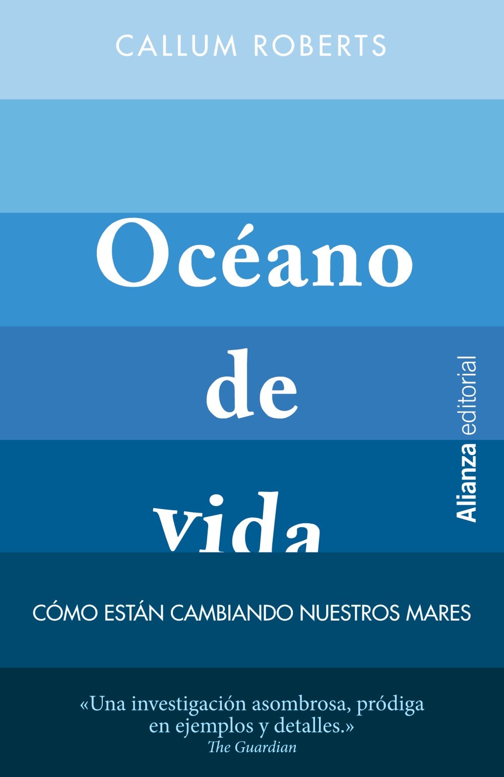 Océano de vida. Cómo están cambiando nuestros mares