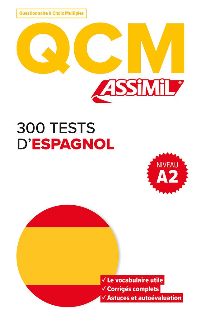 Qcm 300 tests d'espagnol: 1 (QCM Assimil)