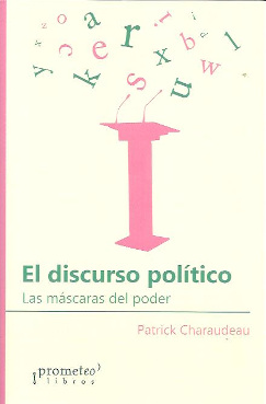 El discurso político. Las máscaras del poder