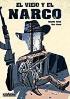 El viejo y el narco