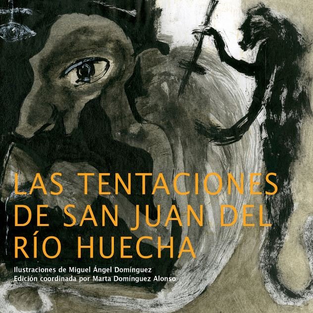 Las tentaciones de San Juan del río Huecha