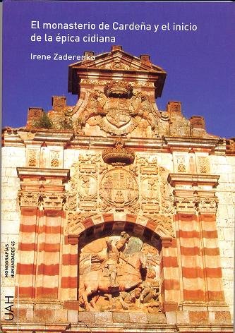 El monasterio de Cardeña y el inicio de la épica cidiana