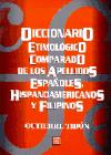 Diccionario etimológico comparado de los apellidos españoles, hispanoamericanos y filipinos