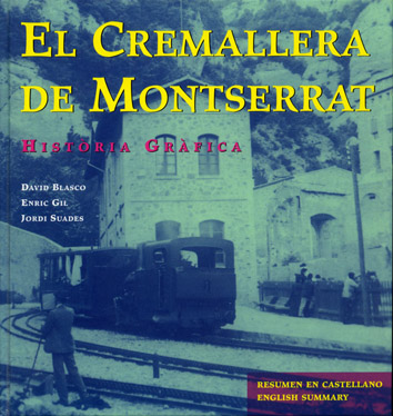 El cremallera de Montserrat. Història gràfica