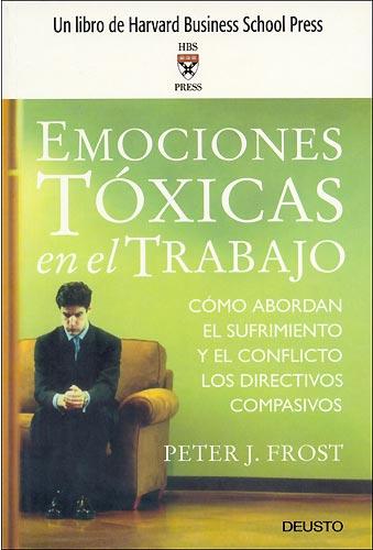 Emociones toxicas en el trabajo