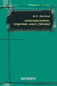 Antienvejecimiento, longevidad, salud y felicidad