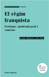 El Règim franquista : feixisme, modernització i consens