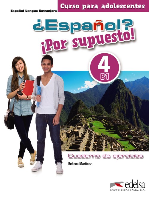 ¿Español? ¡Por supuesto! Cuaderno de ejercicios. Nivel B1