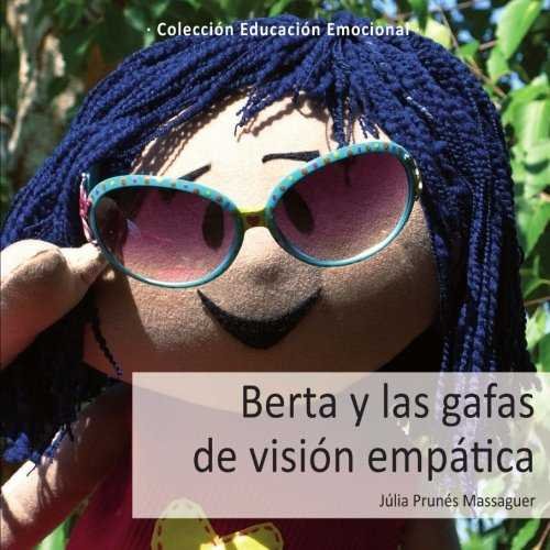 BERTA Y LAS GAFAS DE VISION EMPATICA