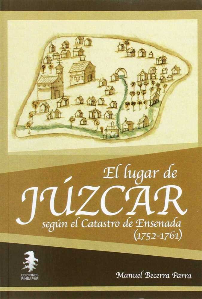 El lugar de Júzcar según el Catastro de Ensenada (1752-1761)