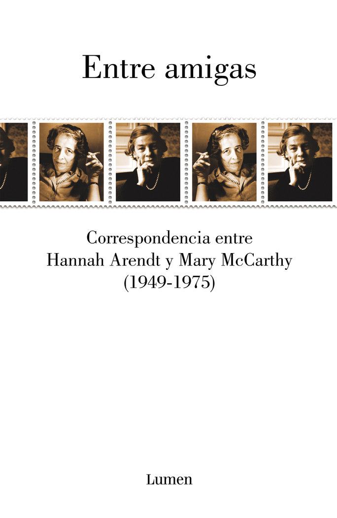 Entre amigas: Correspondencia entre Hannah Arendt y Mary McCarthy (1949-1975)