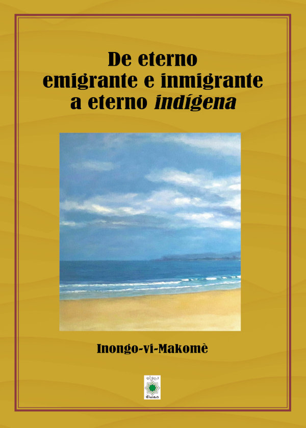 DE ETERNO EMIGRANTE E INMIGRANTE A ETENO INDIGENA