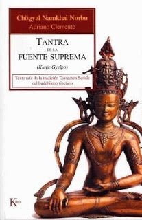 Tantra de la fuente suprema (Kunje Gylepo): texto raíz de la tradición Dzogchen Semde del budismo tibetano