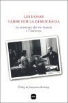 Les dones també fem la democràcia. 75 è. aniversari del vot femení a Catalunya