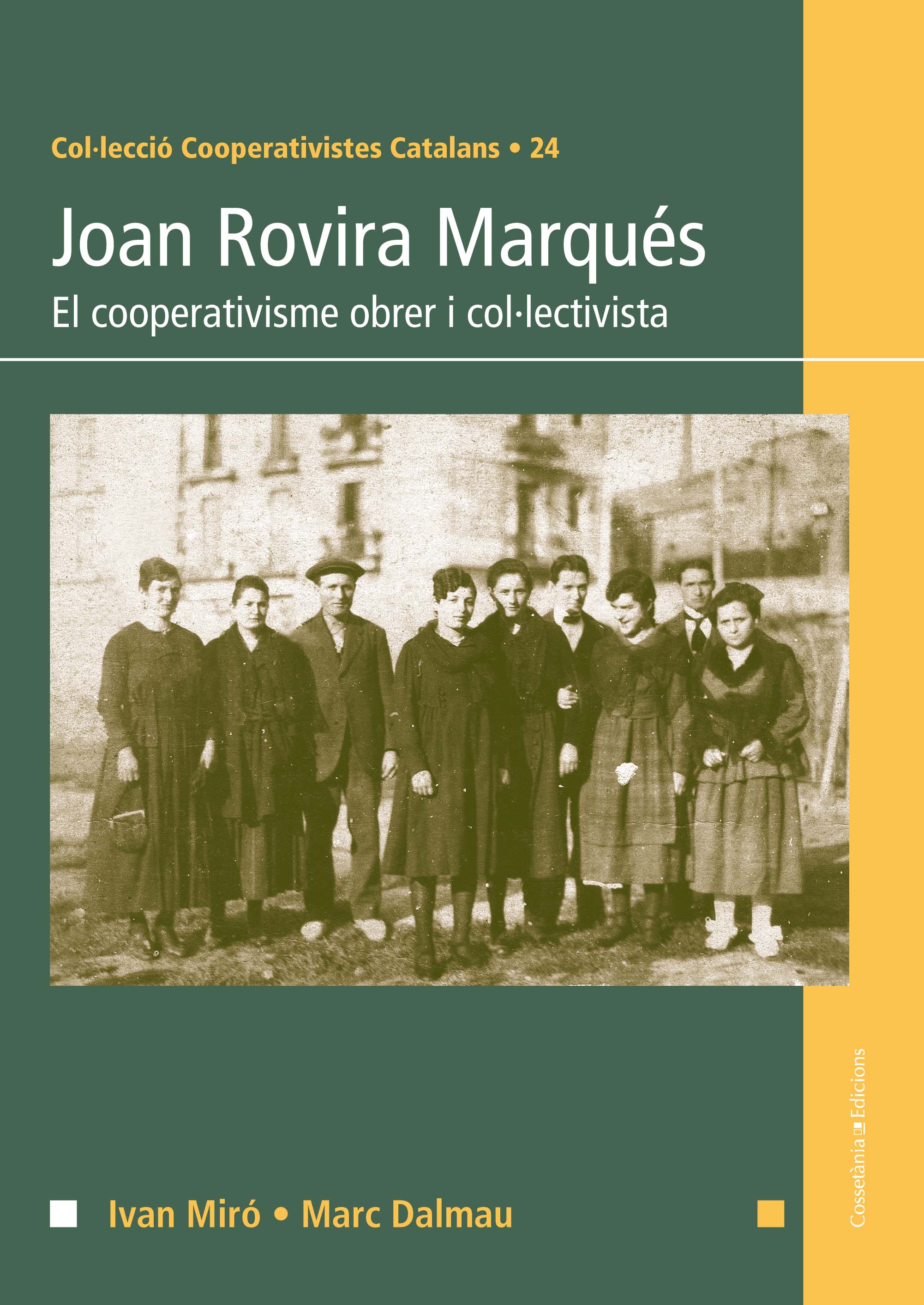 Joan Rovira Marqués. El cooperativisme obrer i col·lectivista