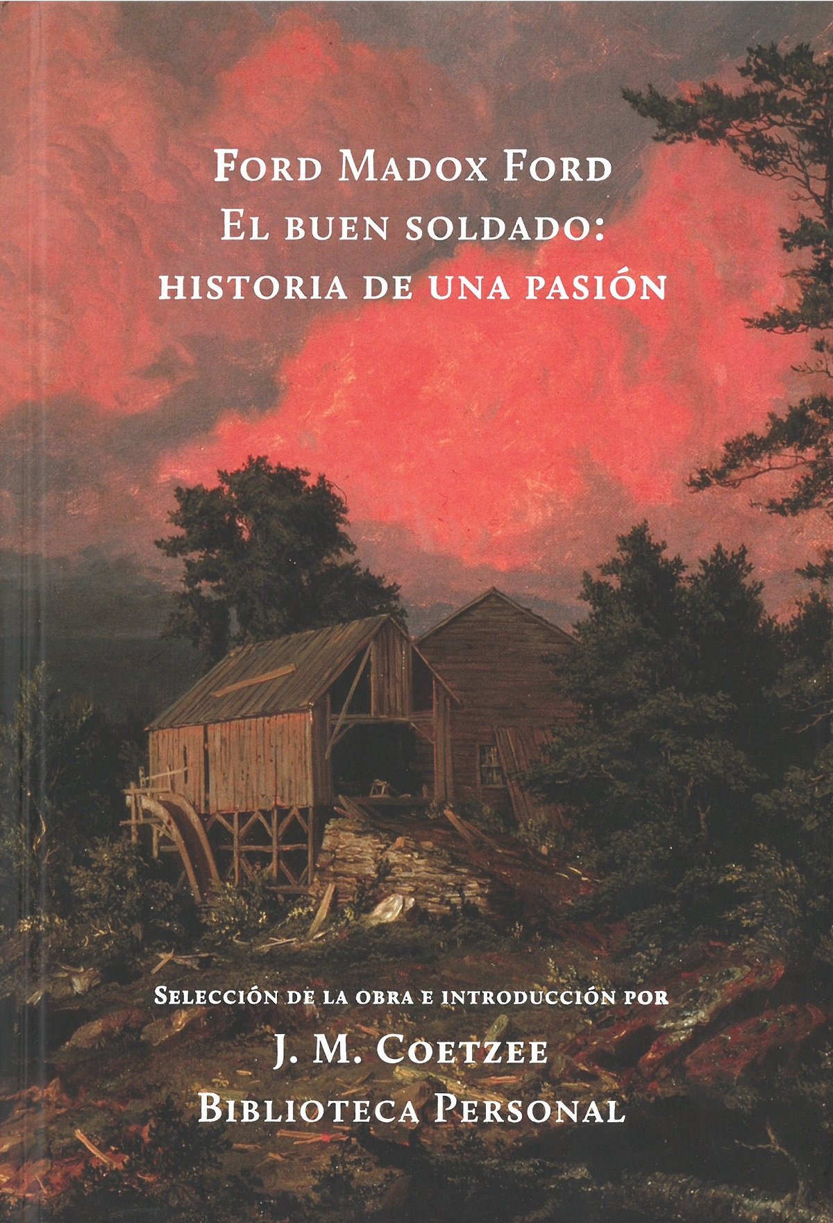 El buen soldado. Historia de una pasión