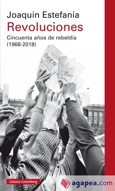 Revoluciones. Cincuenta años de rebeldía (1968-2018)