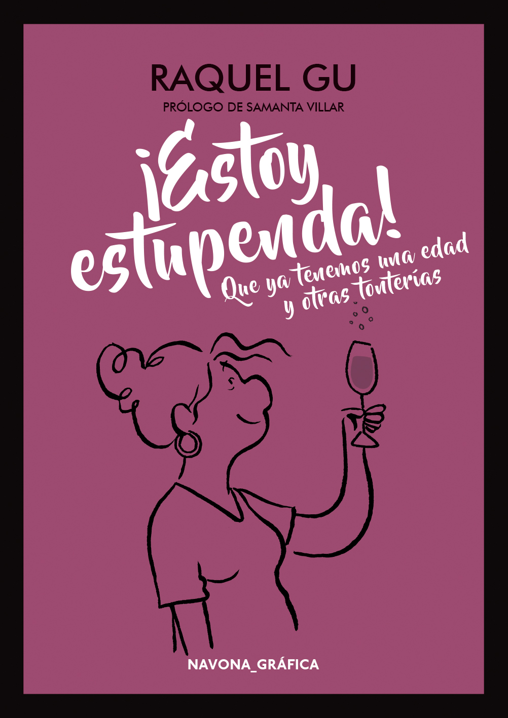 ¡Estoy estupenda! Que ya tenemos una edad y otras tonterías