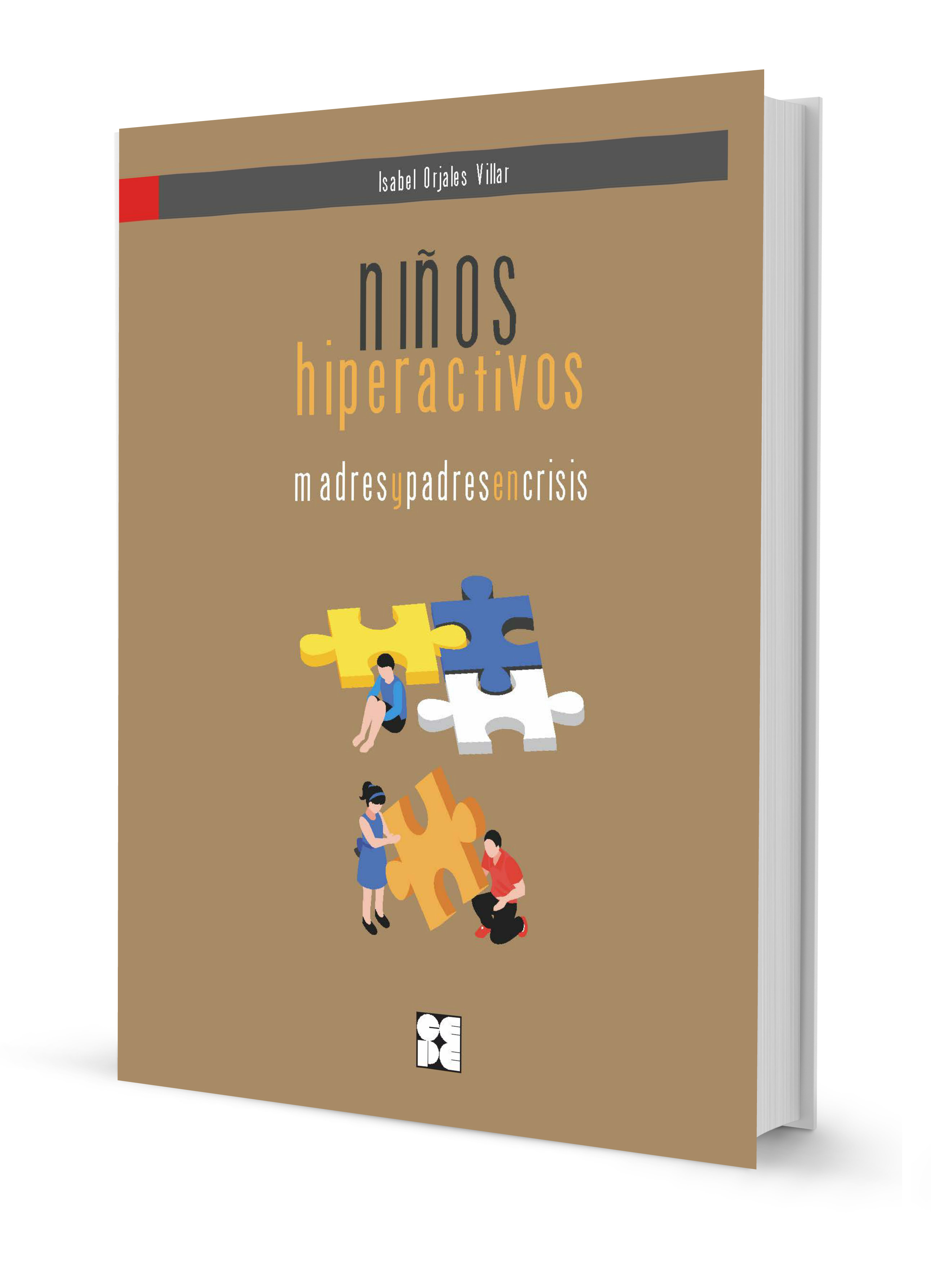 Niños hiperactivos: madres y padres en crisis. Guía de autoayuda para el TDAH