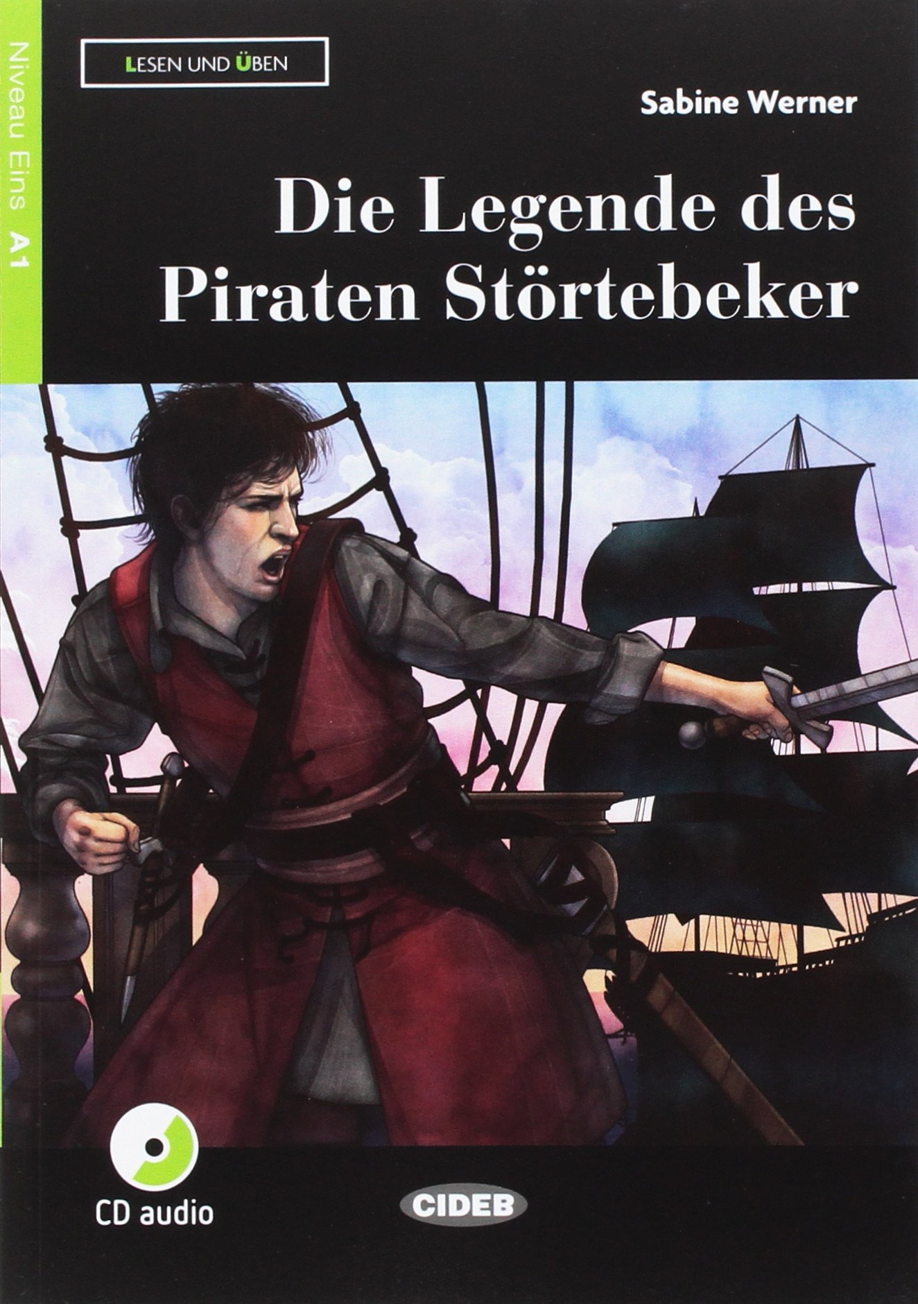 Lesen und üben - Die Legende des Piraten Störtebeker - Niveau 1 - A1