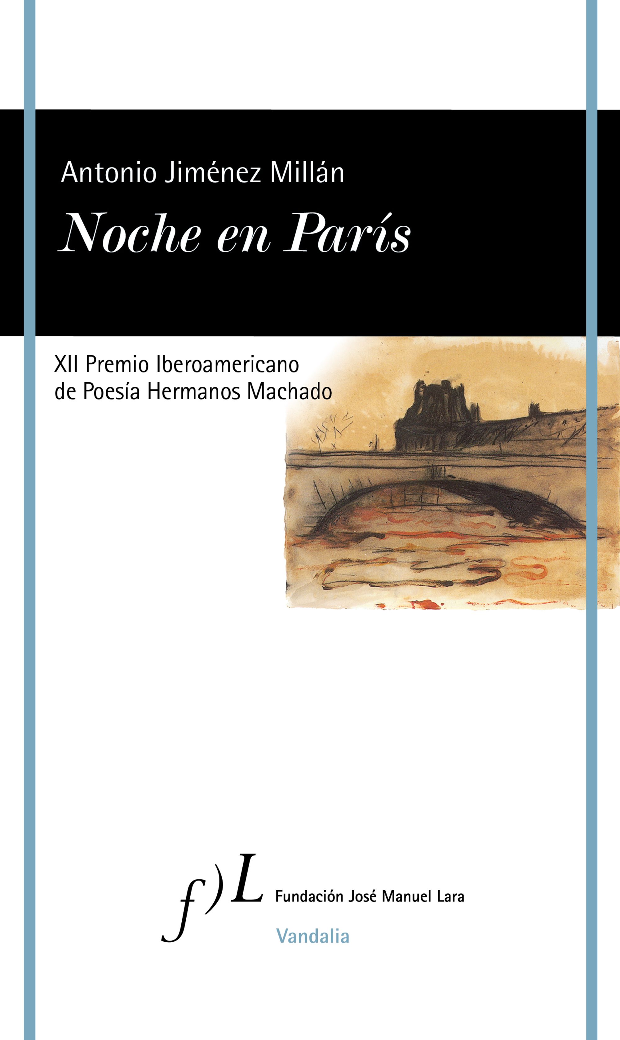 Noche en París. XIII Premio Iberoamericano de Poesía Hermanos Machado