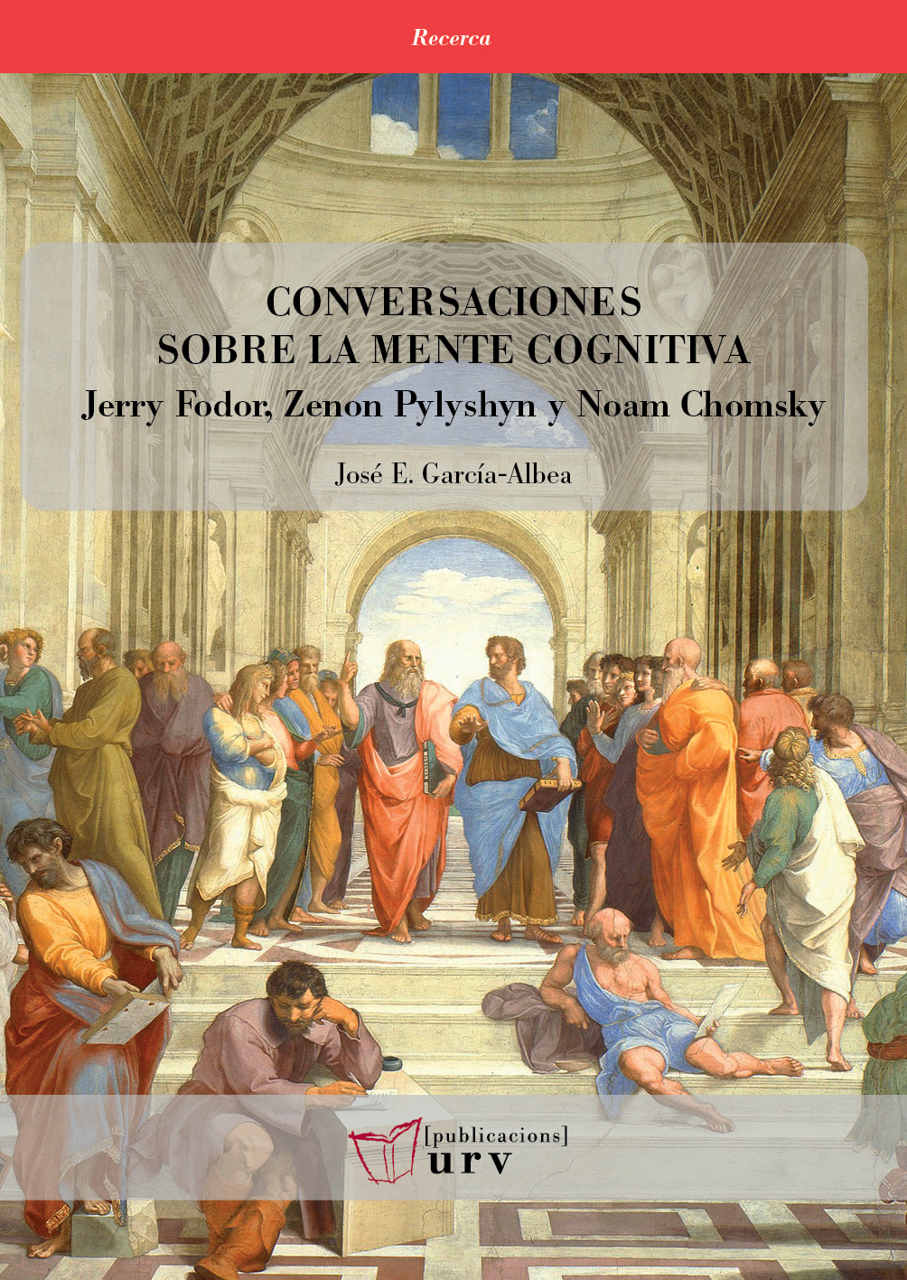 Conversaciones sobre la mente cognitiva: Jerry Fodor, Zenon Pylyshyn y Noam Chomsky