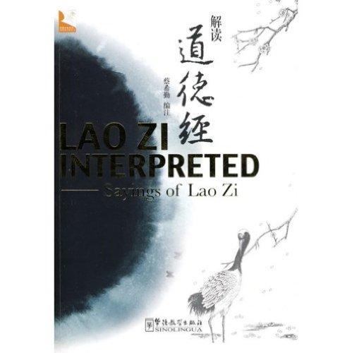 Lao Zi Interpreted (ed.bilingüe chino-inglés)