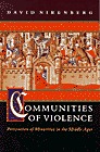 Communities of violence. Persecution of minorities in the middle ages