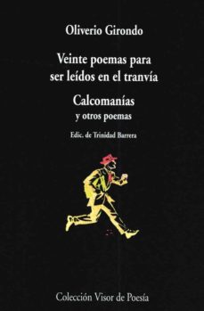 Veinte poemas para ser leídos en el tranvía/Calcomanías y otros poemas